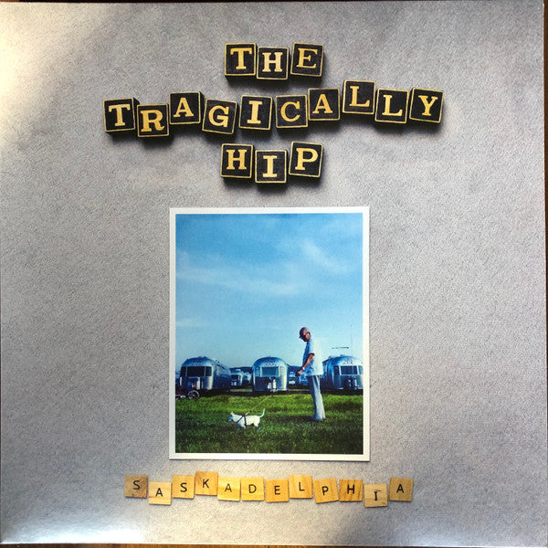 Tragically Hip – Saskadelphia (Silver Vinyl) 🇺🇸