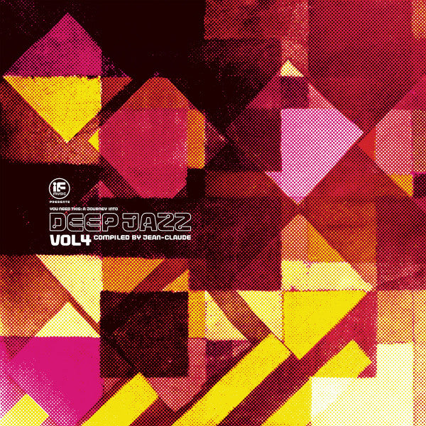 Various Artists – If Music Presents: You Need This! a Journey into Deep Jazz VOL. 4 (Compiled by Jean-claude) 🇺🇸