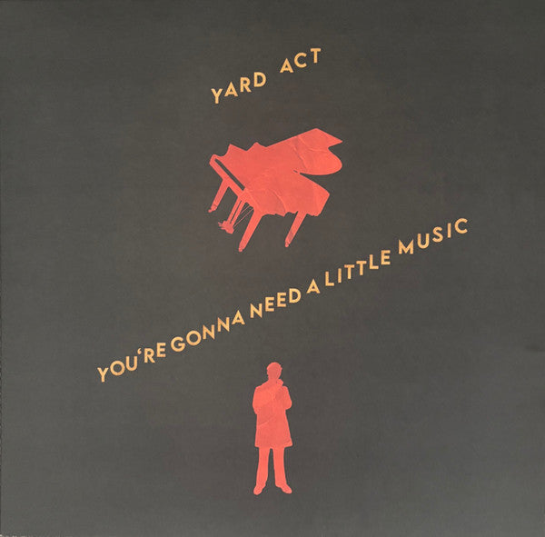 Yard Act – You’re Gonna Need a Little Music (X) 🇺🇸