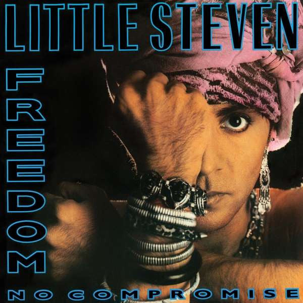 Little Steven – Freedom - No Compromise 🇺🇸