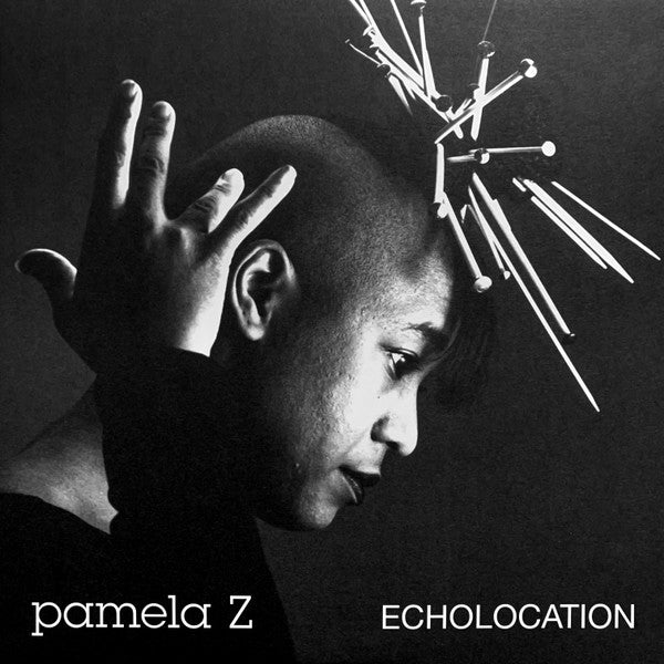Pamela Z – Echolocation (Natural Swirl Vinyl) 🇺🇸