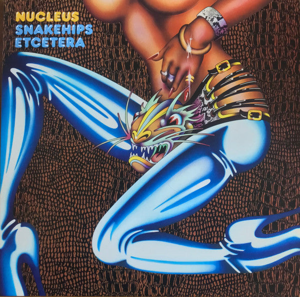 Nucleus – Snakehips Etcetera (140G) 🇺🇸