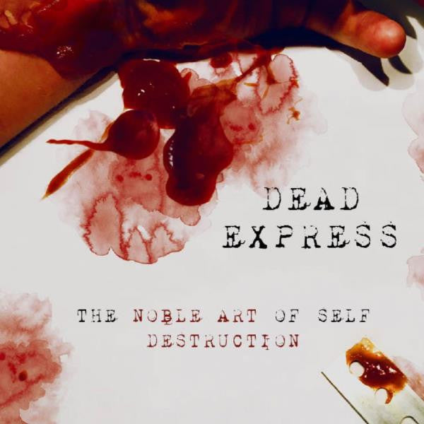 Dead Express – Noble Art of Self Destruction 🇺🇸