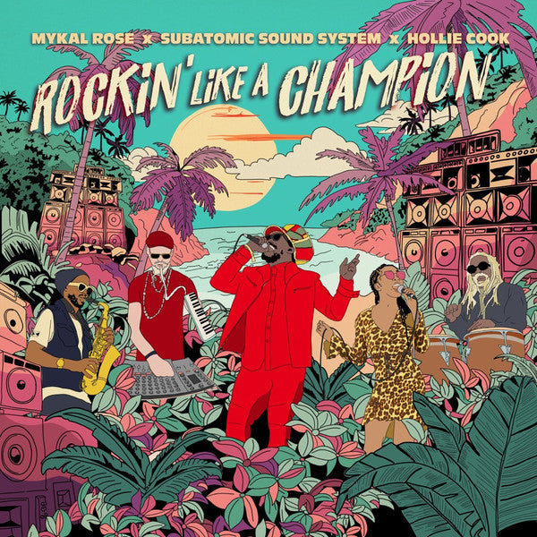 Mykal; Subatomic Sound System; Hollie Cook Rose – Rockin' Like a Champion (RSD) 🇺🇸