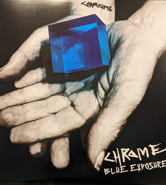 Chrome – Blue Exposure (Blue Vinyl) 🇺🇸