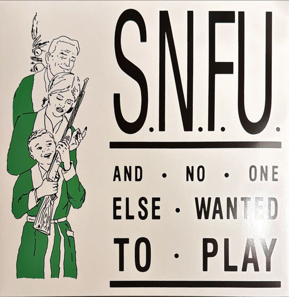 Snfu – ...and No One Else Wanted to Play (Emerald Green Vinyl) 🇺🇸