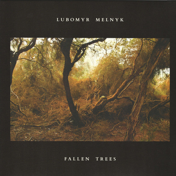 Lubomyr Melnyk – Fallen Trees 🇺🇸