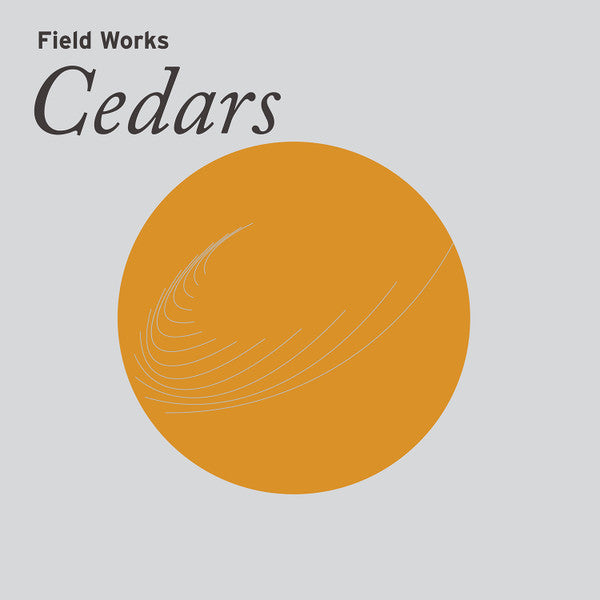 Field Works – Cedars 🇺🇸