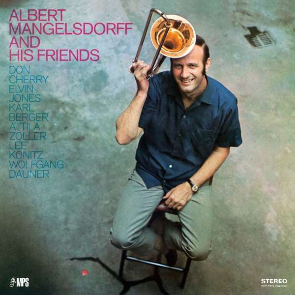 Albert Mangelsdorff – Albert Mangelsdorf & His Friends 🇺🇸