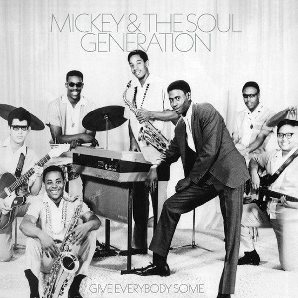 Mickey & the Soul Generation – Give Everybody Some (Opaque Silver Vinyl) 🇺🇸