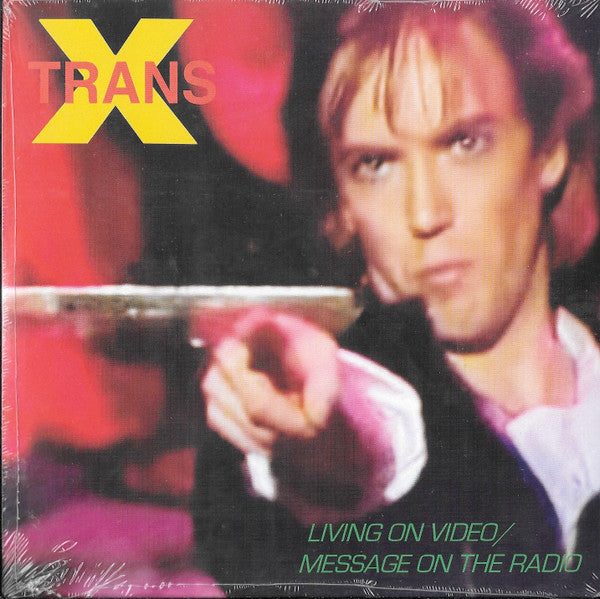 Trans-x – Living on Video / Message on the Radio 🇺🇸