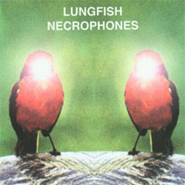 Lungfish – Necrophones 🇺🇸