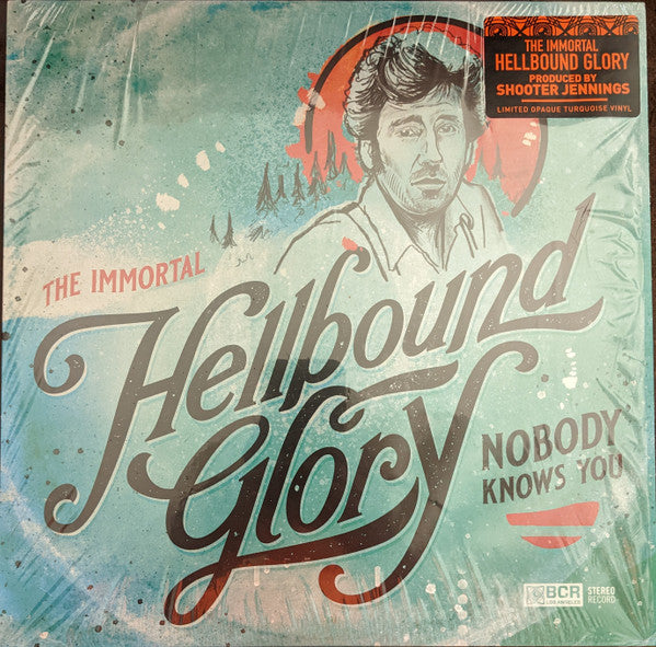 Hellbound Glory – Immortal Hellbound Glory: Nobody Knows You (Opaque Turquoise Vinyl) 🇺🇸
