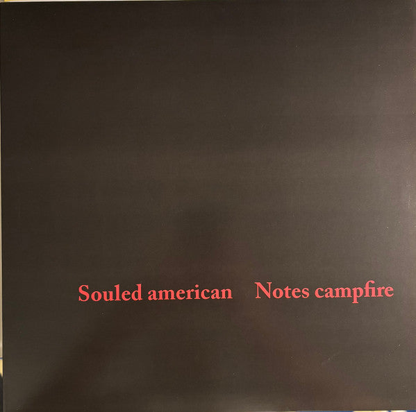 Souled American – Notes Campfire 🇺🇸