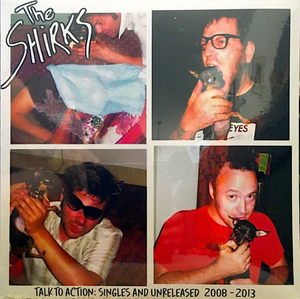 Shirks – Talk to Action: Singles & Unreleased 2008-2013 🇺🇸