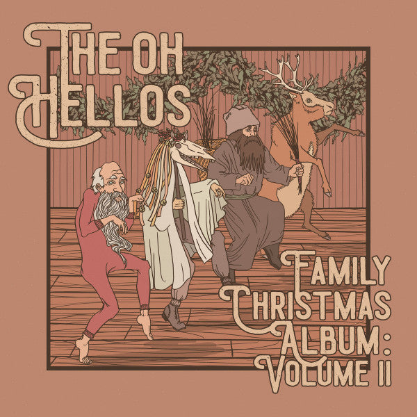 Oh Hellos – Oh Hellos' Family Christmas Album: Volume II 🇺🇸
