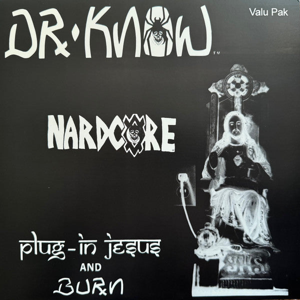 Dr. Know – Plug in Jesus/Burn 🇺🇸