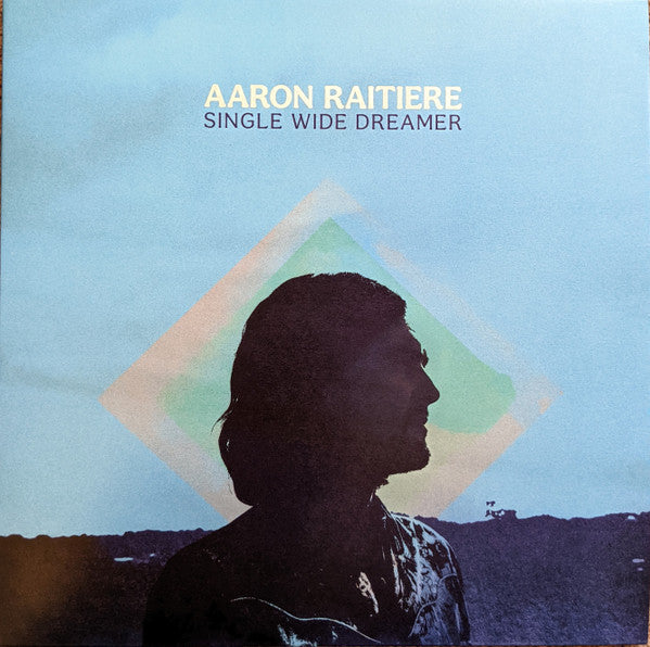 Aaron Raitiere – Single Wide Dreamer 🇺🇸