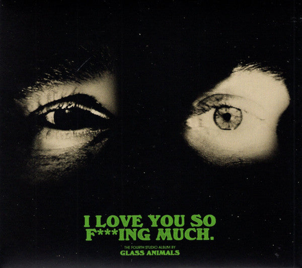 Glass Animals – I Love You So F***ing Much (X) [CD Nuevo] 💿 🇺🇸