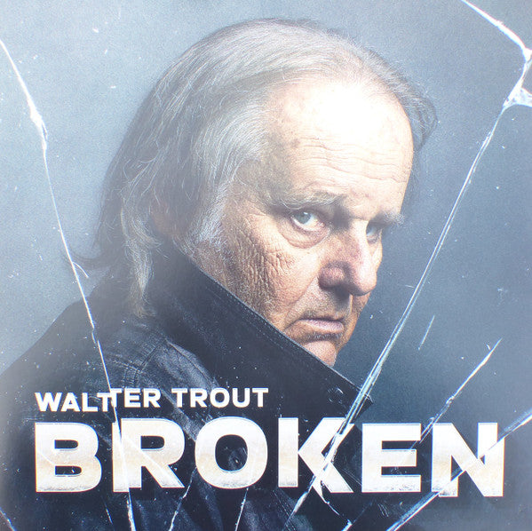 Walter Trout – Broken (Clear Vinyl) 🇺🇸