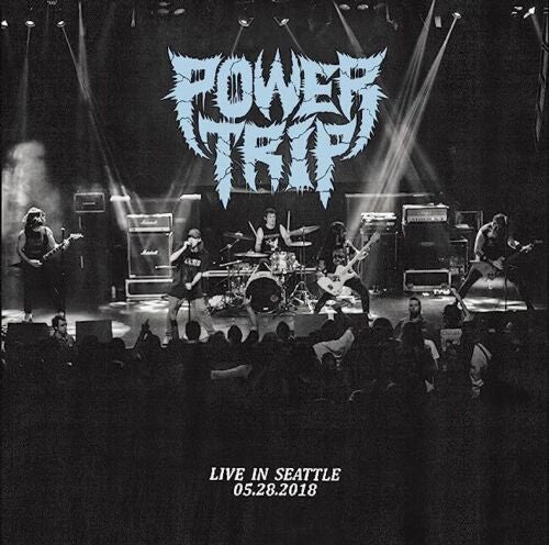 Power Trip – Live in Seattle 05.28.2018 🇺🇸
