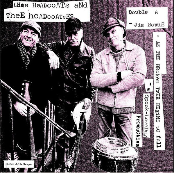 Thee Headcoats & Thee Headcoatees – Jim Bowie/As The Broken Tree Begins To Fall 🇺🇸