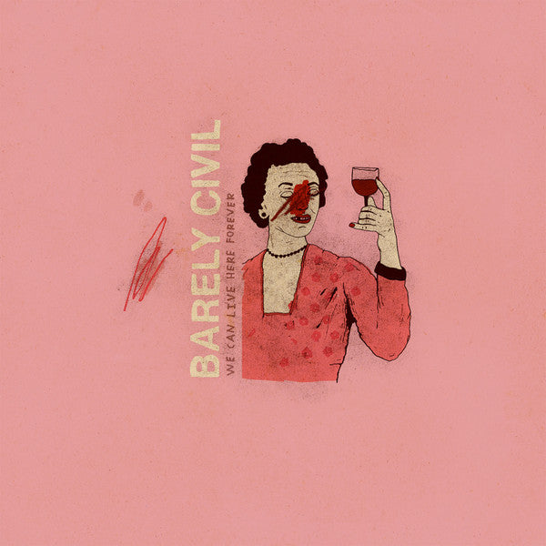 Barely Civil – We Can Live Here Forever 🇺🇸