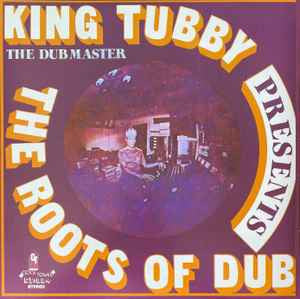 King Tubby – Roots of Dub 🇺🇸