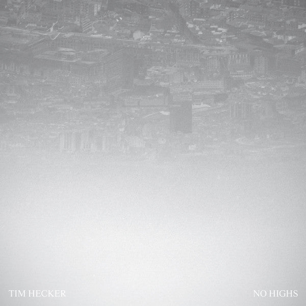 Tim Hecker – No Highs (2LP) 🇺🇸