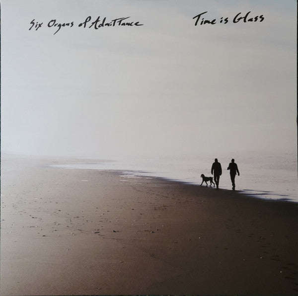 Six Organs of Admittance – Time is Glass 🇺🇸