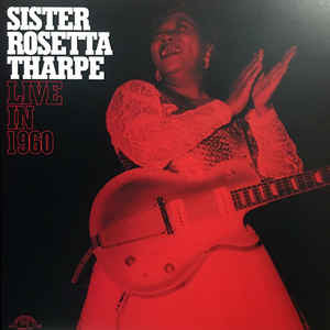 Sister Rosetta Tharpe – Live In 1960 🇺🇸