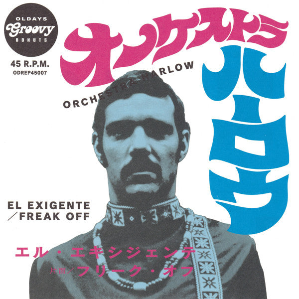 Orchestra Harlow – El Exigente/Freak Off 🇺🇸
