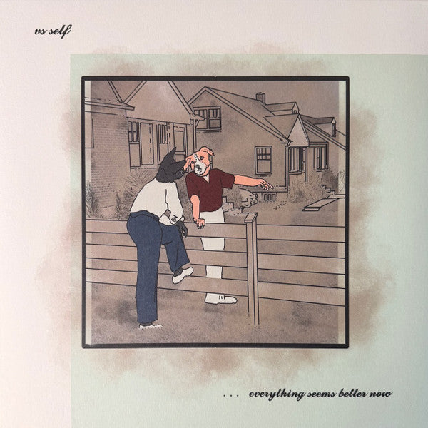 Vs Self – Everything Seems Better Now (Color Vinyl) 🇺🇸