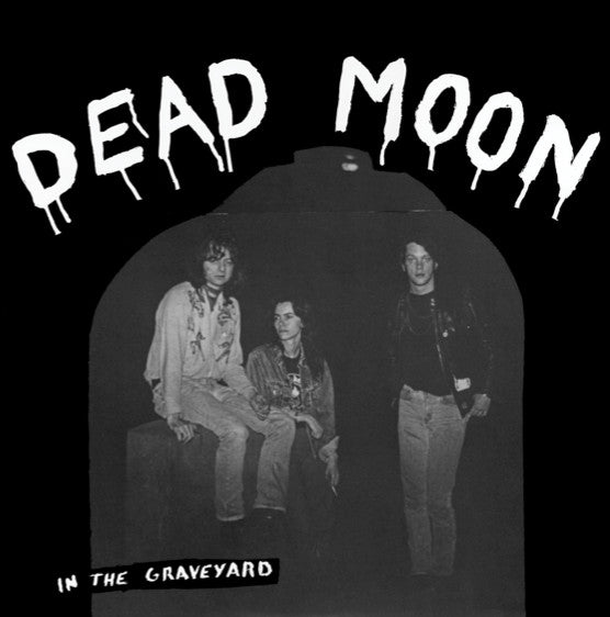 Dead Moon – In the Graveyard 🇺🇸