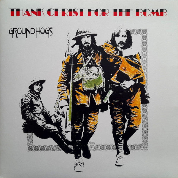 Groundhogs – Thank Christ for the Bomb (Gold Vinyl) 🇺🇸