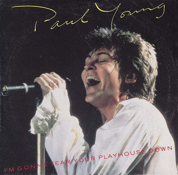 Paul Young – I'm Gonna Tear Your Playhouse Down (Usado)