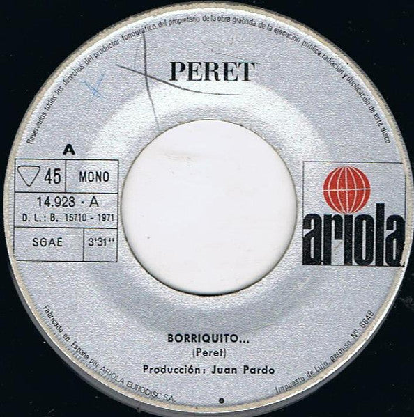 Peret – Borriquito / Que Cosas Tiene El Amor [7" Single 45 RPM] (Usado)
