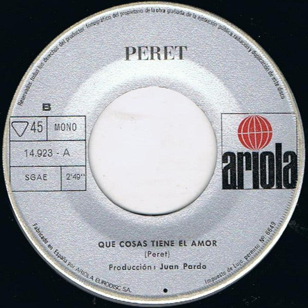 Peret – Borriquito / Que Cosas Tiene El Amor [7" Single 45 RPM] (Usado)