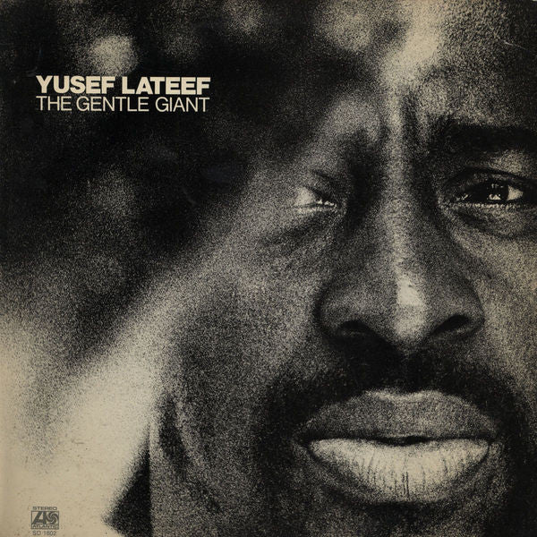Yusef Lateef – The Gentle Giant