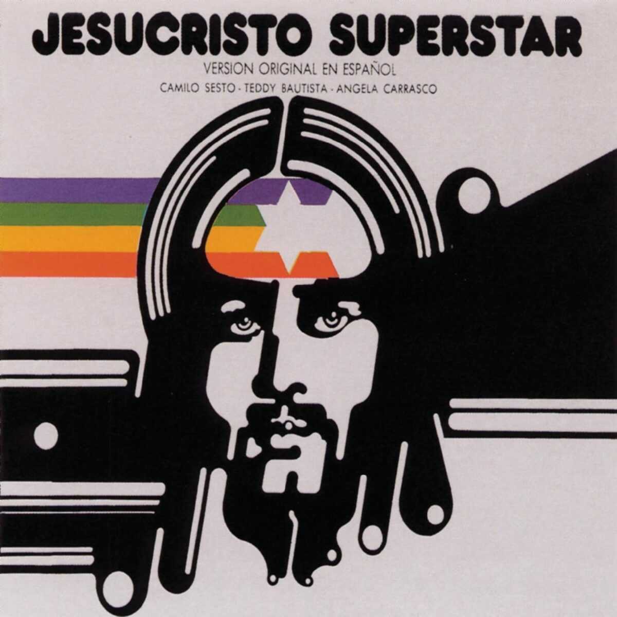 Camilo Sesto / Teddy Bautista / Angela Carrasco – Jesucristo Superstar ...